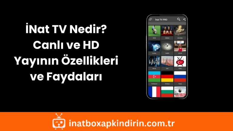 iNat-TV-Nedir_-Canli-ve-HD-Yayinin-Ozellikleri-ve-Faydalari